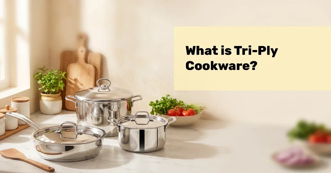 What is Tri-Ply Cookware?