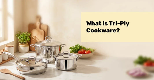 What is Tri-Ply Cookware?