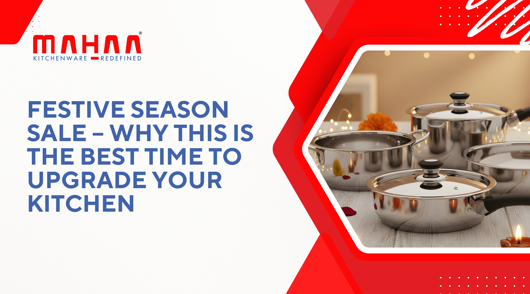 Festive Season Sale – Why This is the Best Time to Upgrade Your Kitchen