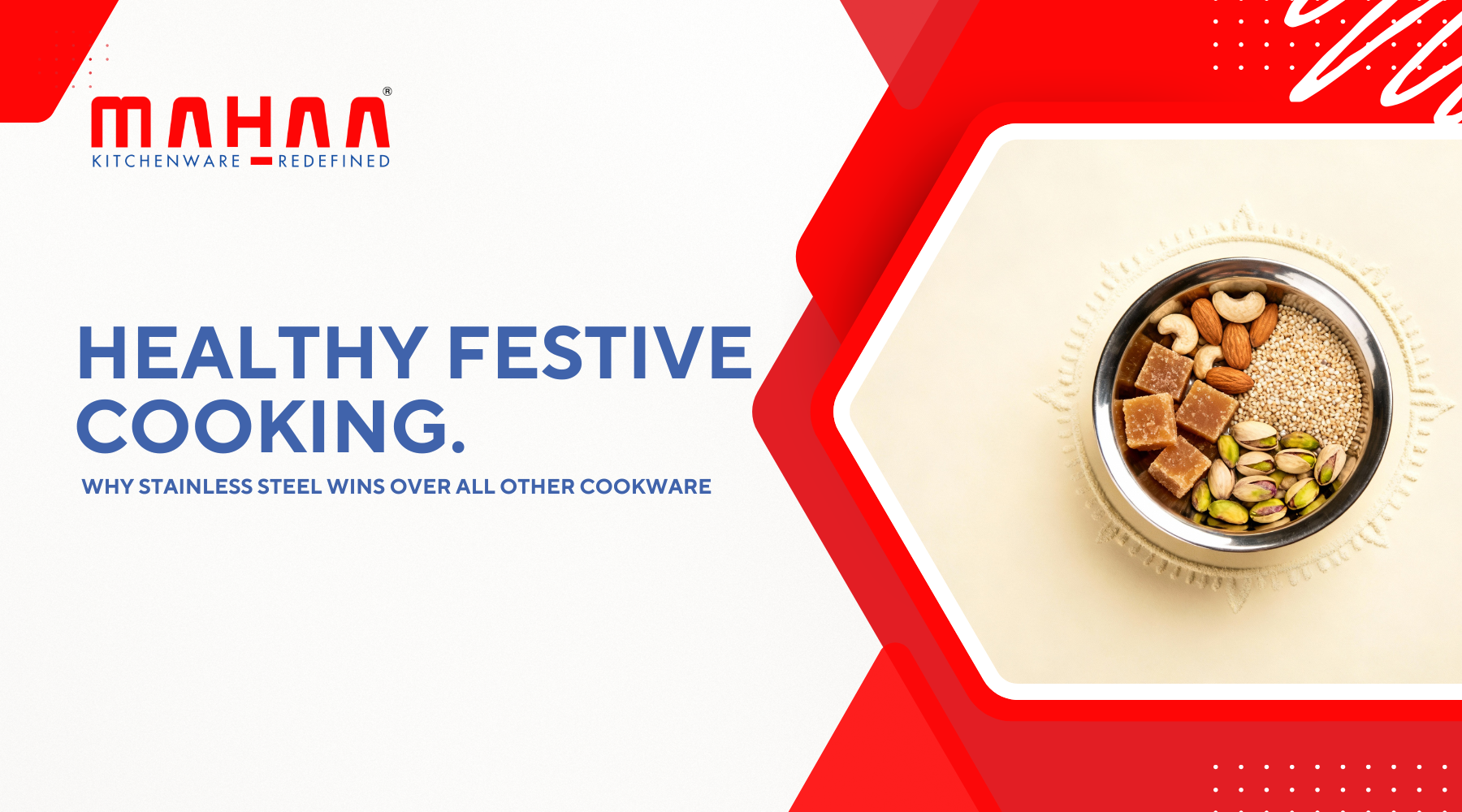 Healthy Festive Cooking: Why Stainless Steel Wins Over All Other Cookware