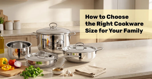 How to Choose the Right Cookware Size for Your Family