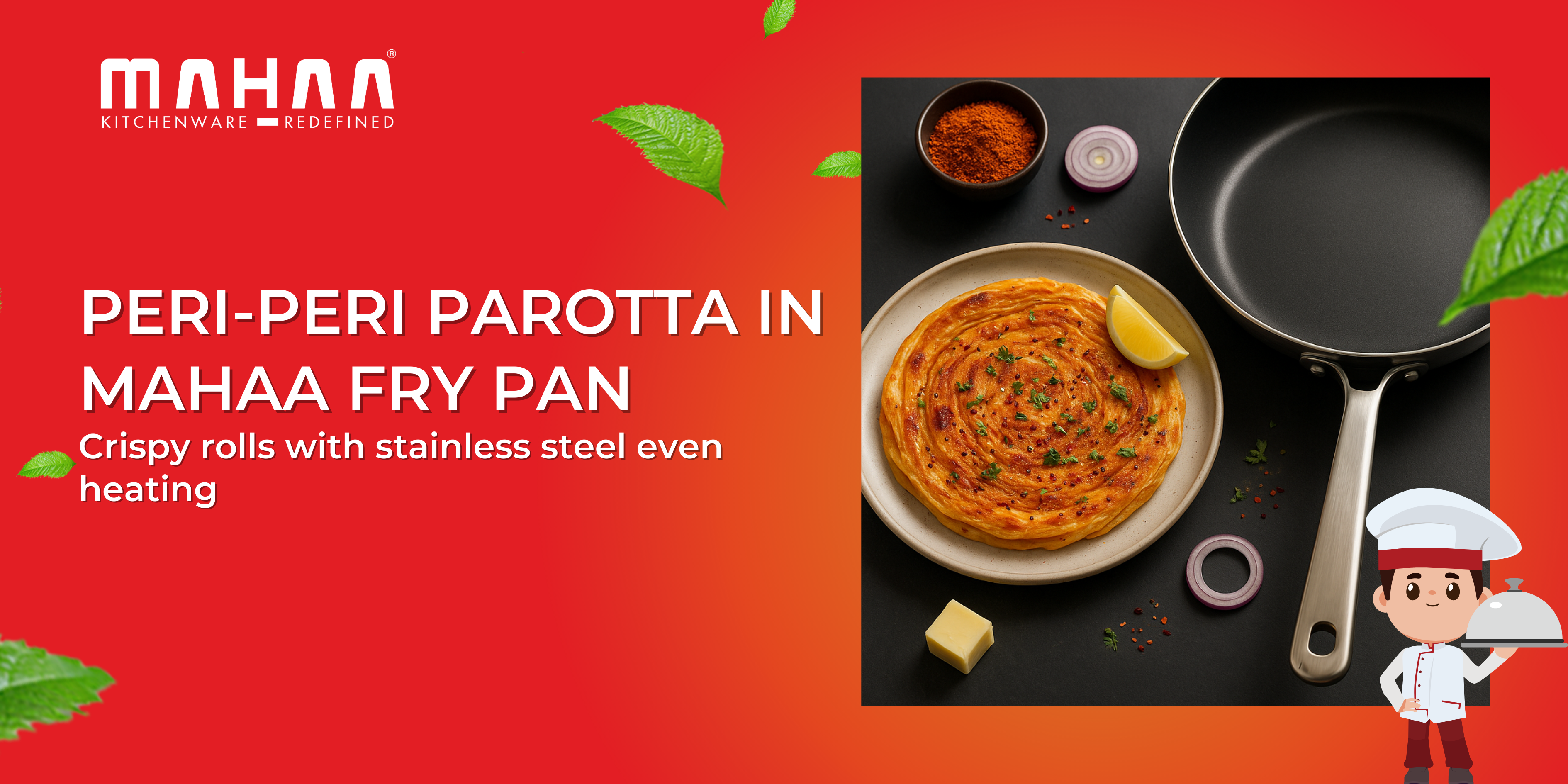 Peri-Peri Parotta in Mahaa Fry Pan