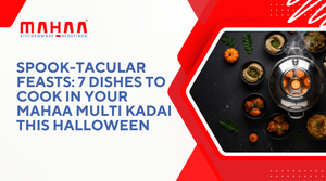 Spook-tacular Feasts: 7 Dishes to Cook in Your Mahaa Multi Kadai This Halloween