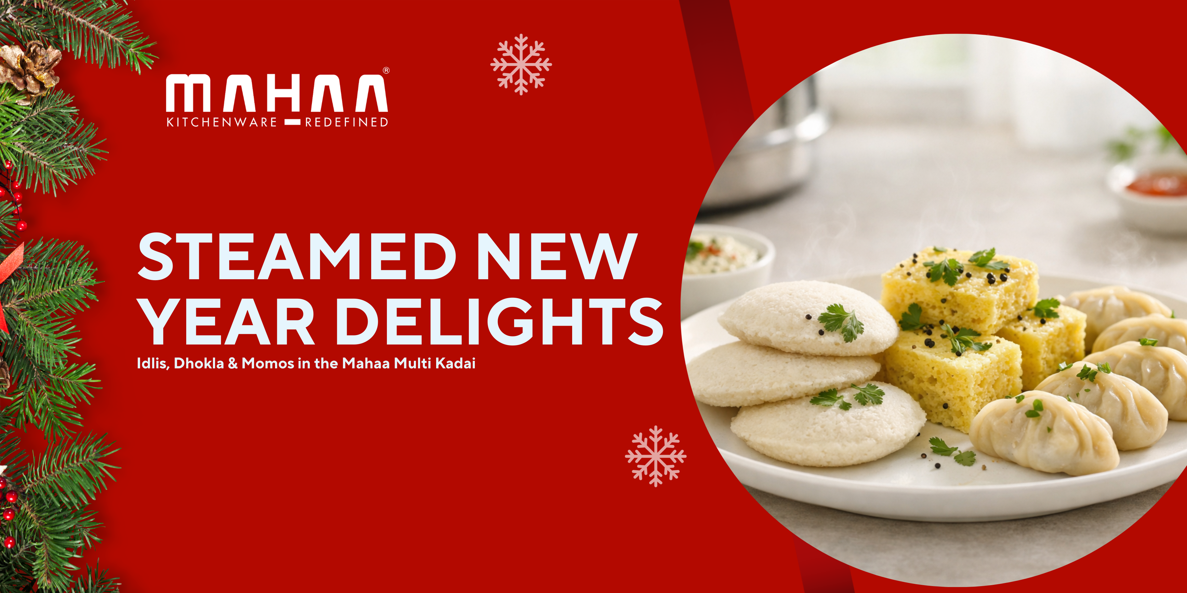 Steamed New Year Delights: Idlis, Dhokla & Momos in the Mahaa Multi Kadai