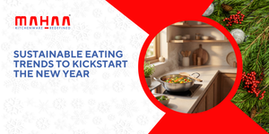 Sustainable Eating Trends to Kickstart the New Year
