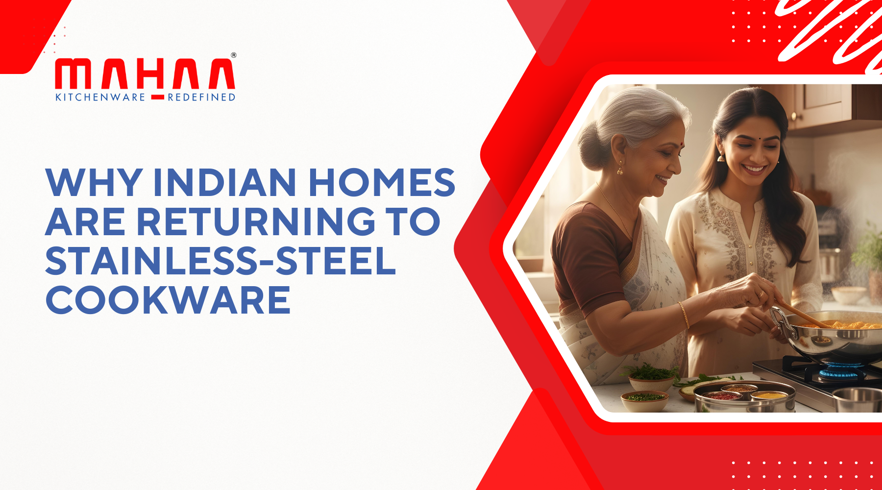 Steel Your Kitchen: Why Indian Homes Are Going Back to Stainless Steel Cookware