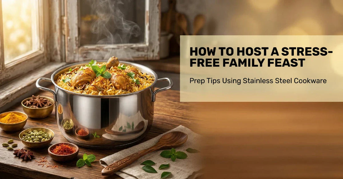 How to Host a Stress-Free Family Feast: Prep Tips Using Stainless Steel Cookware