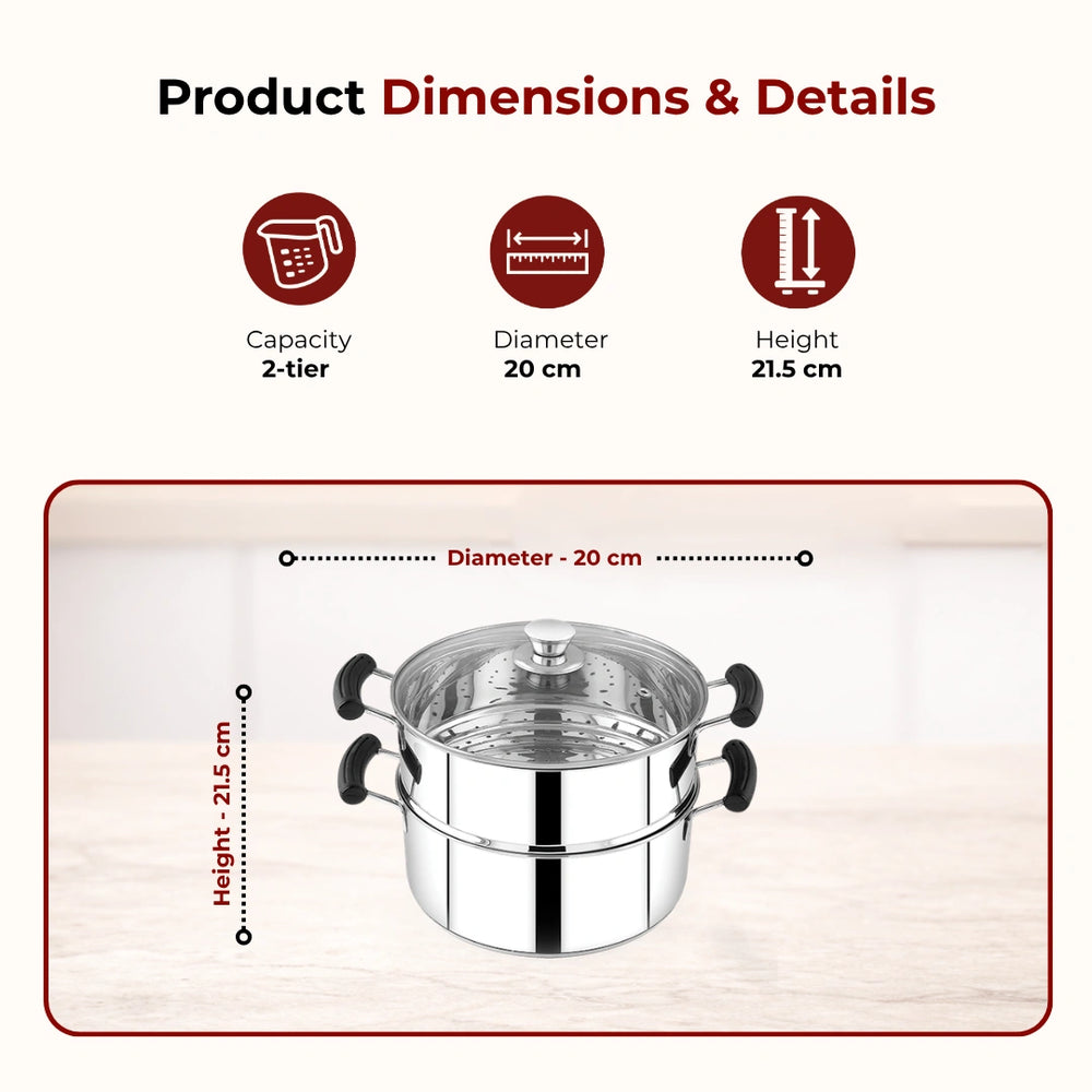 Chroma 2-Tier Smart Steamer for Idlis, Momos & Vegetables | Stainless Steel mirror finish | Tri Ply Base| Induction & Gas Compatible | Glass lid | Bakelite handles | Food-Grade SS | Easy to Clean (20CM / 22CM)