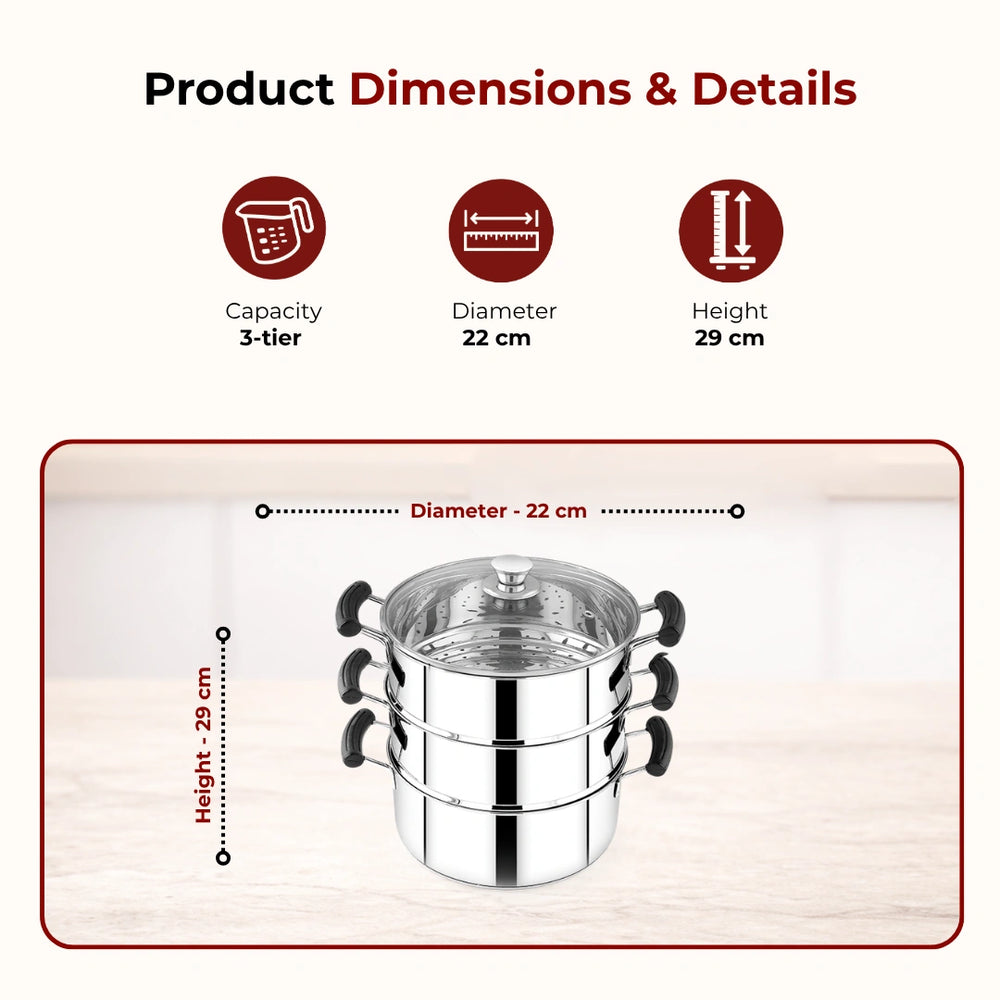 Chroma 3-Tier Smart Steamer for Idlis, Momos & Vegetables | Stainless Steel mirror finish | Tri Ply Base| Induction & Gas Compatible | Glass lid | Bakelite handles | Food-Grade SS | Easy to Clean (20CM / 22CM)